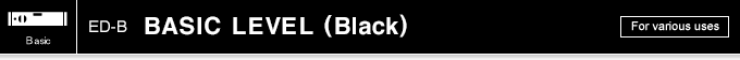 ED-B BASIC LEVEL(Black)