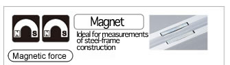 Magnet／Ideal for measurements of steel-frame construction