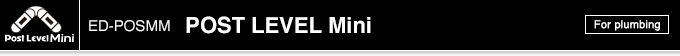 ED-POSMM POST LEVEL Mini