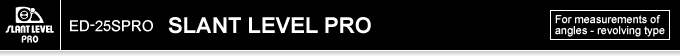ED-25SPRO SLANT LEVEL PRO