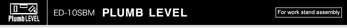 ED-10SBM PLUMB LEVEL