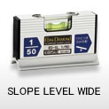 SLOPE LEVEL WIDE