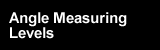 Angle Measuring Levels