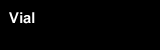 Vial